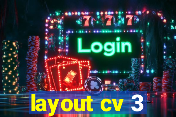 layout cv 3